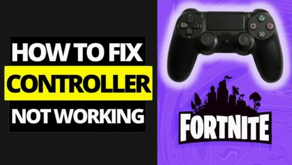 How To Fix the Controller Not Working On a Fortnite PC?