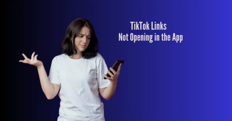 Fix TikTok Links Not Opening in the App